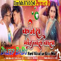 Kajra Mohabbat Wala Pawan Singh New Trending 2024 Hard Vibration Bass Mixx Dileep BaBu Hi TeCh Up43